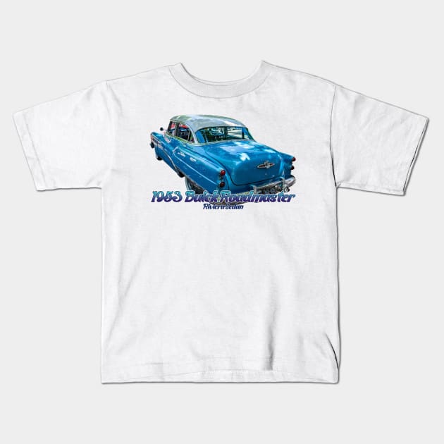 1953 Buick Roadmaster Riviera Sedan Kids T-Shirt by Gestalt Imagery